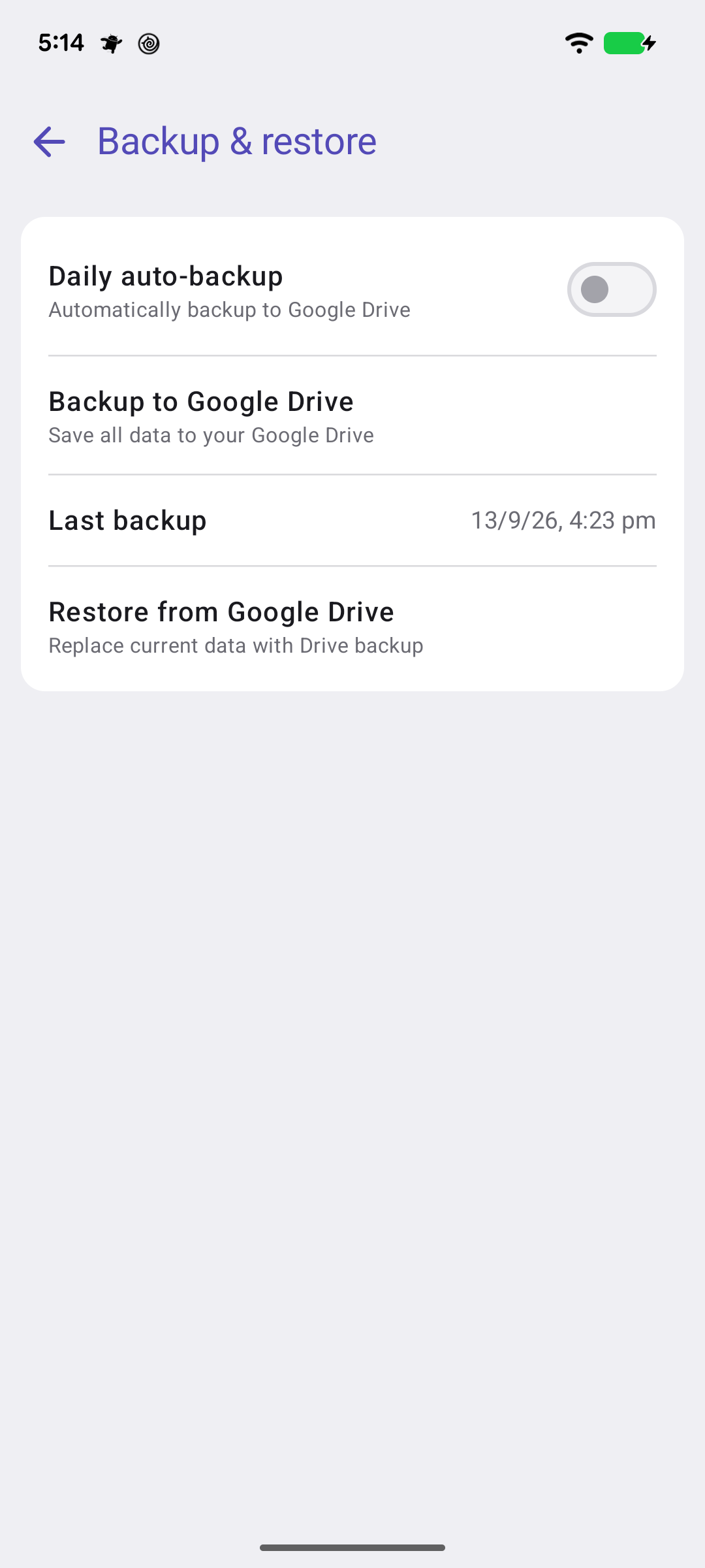 The Backup and restore screen: Daily auto-backup on, Backup to Google Drive, Last backup, and Restore from Google Drive